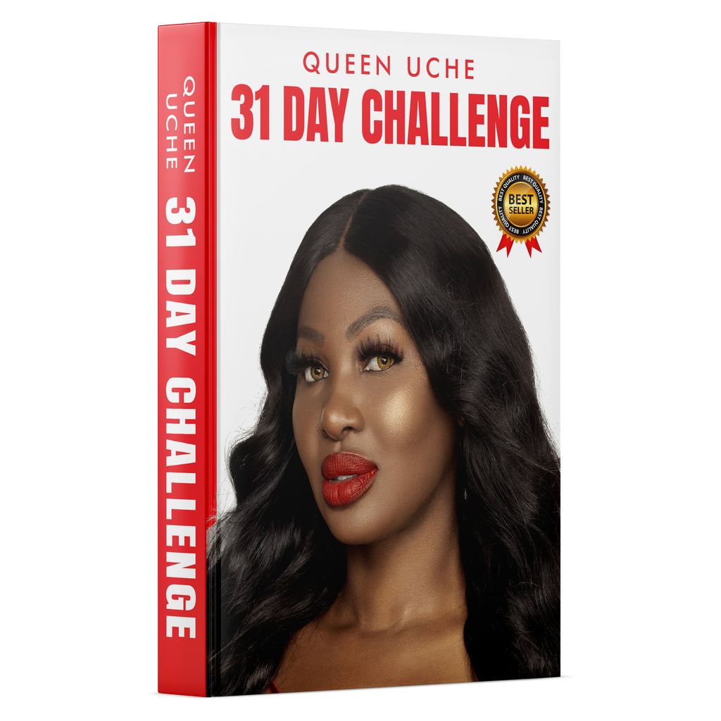 QUEEN UCHE 31 DAY CHALLENGE